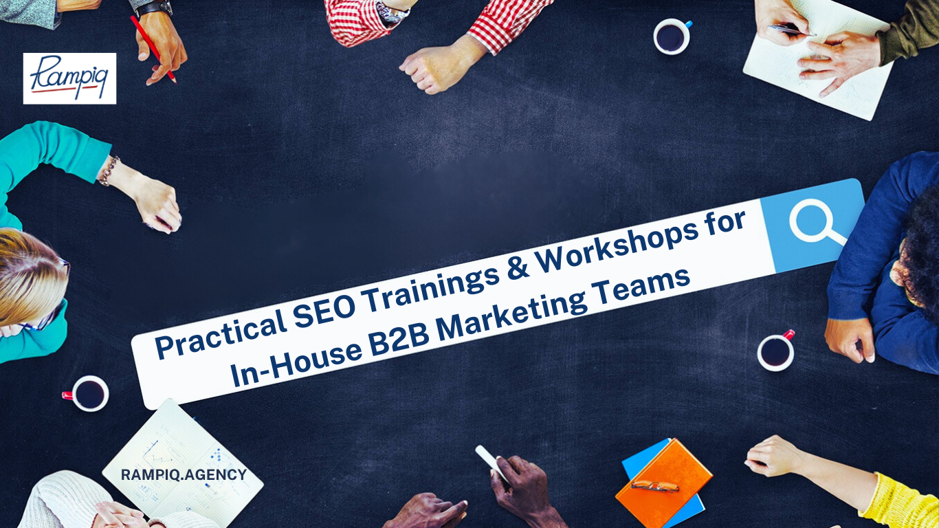 startup marketing agency Practical SEO Trainings Workshops for In House B2B Marketing Teams